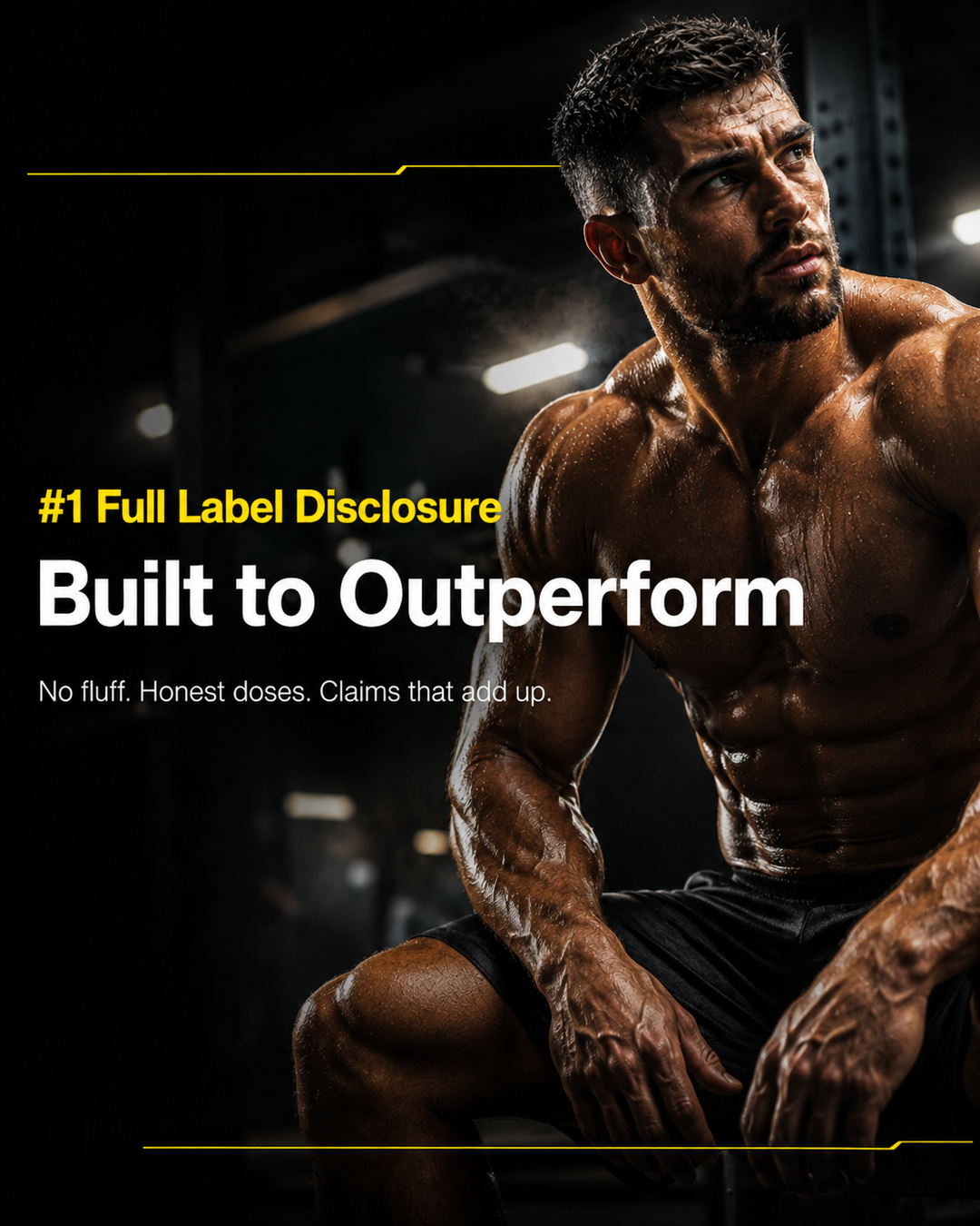 Number 1 full label disclosure β built to outperform